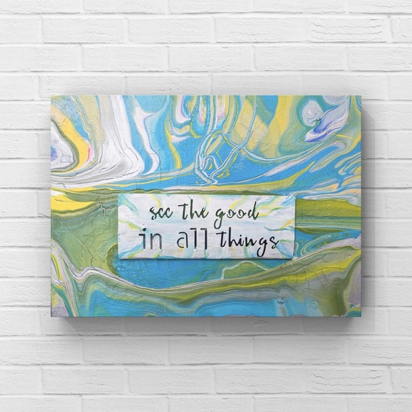 3D Small Affirmation Art Painting, See The Good In All Things, Flowing Design - Picture 7 of 7